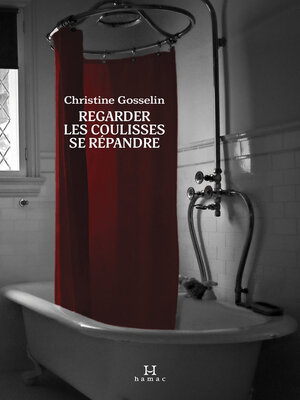 cover image of Regarder les coulisses se répandre